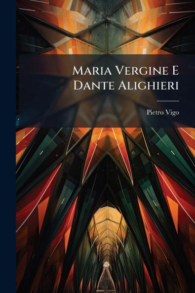 Maria Vergine E Dante Alighieri