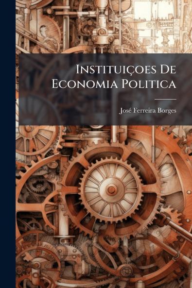 Instituiçoes De Economia Politica