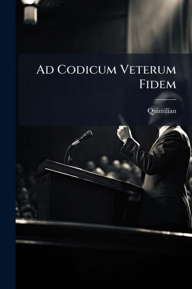 Ad Codicum Veterum Fidem