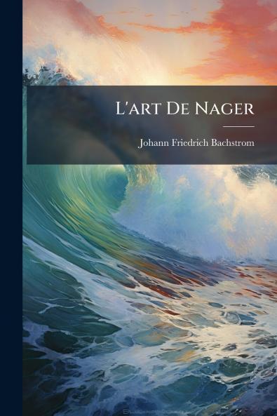 L'art De Nager