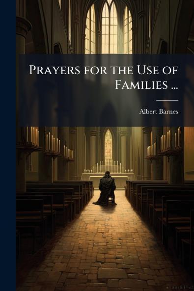 Prayers for the Use of Families ...