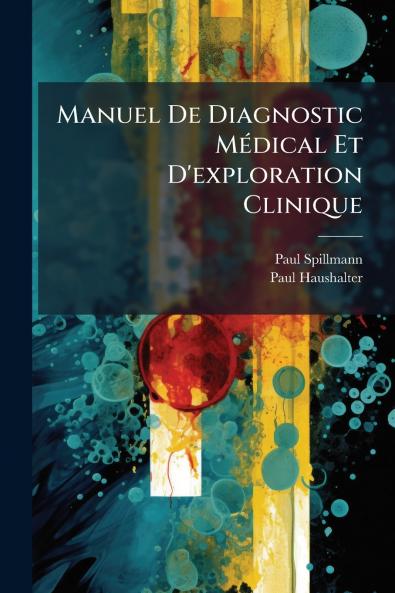 Manuel De Diagnostic Médical Et D'exploration Clinique