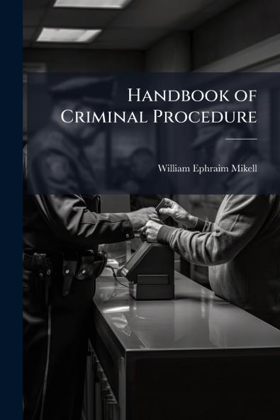 Handbook of Criminal Procedure