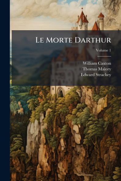 Le Morte Darthur
