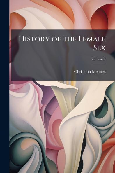 History of the Female Sex