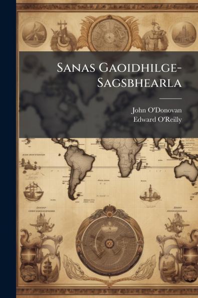 Sanas Gaoidhilge-Sagsbhearla