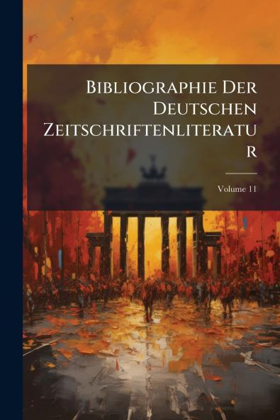 Bibliographie Der Deutschen Zeitschriftenliteratur