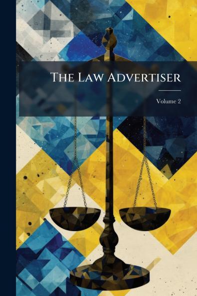 The Law Advertiser; Volume 2
