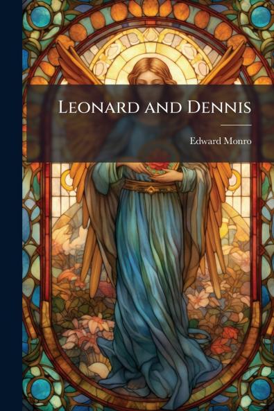 Leonard and Dennis