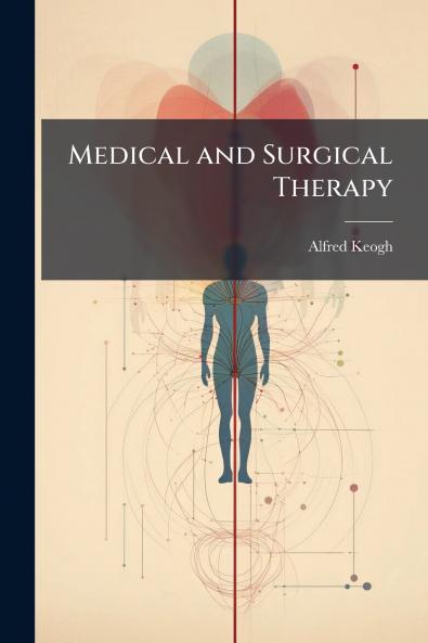 Medical and Surgical Therapy