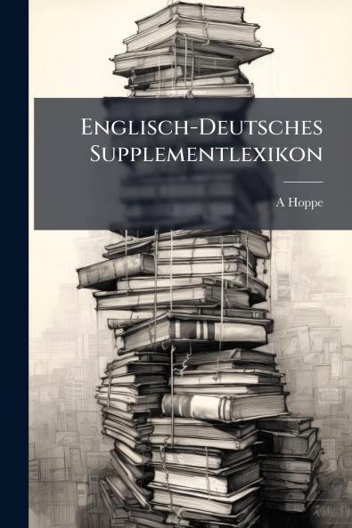Englisch-Deutsches Supplementlexikon