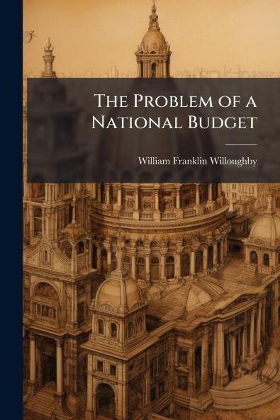 The Problem of a National Budget
