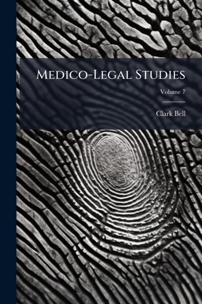 Medico-Legal Studies; Volume 7