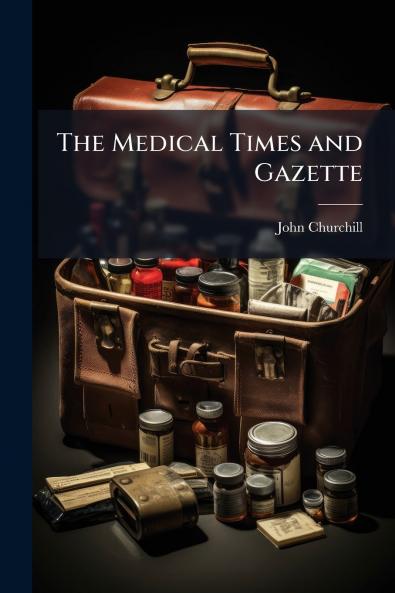 The Medical Times and Gazette