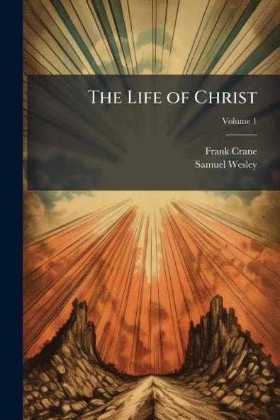 The Life of Christ