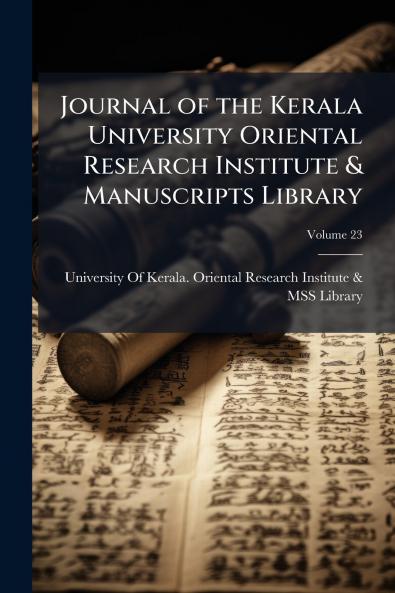 Journal of the Kerala University Oriental Research Institute & Manuscripts Library; Volume 23