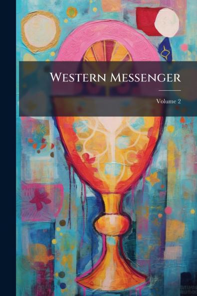 Western Messenger; Volume 2