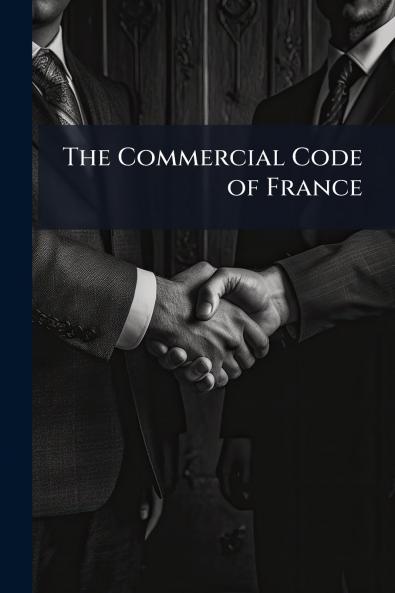 The Commercial Code of France