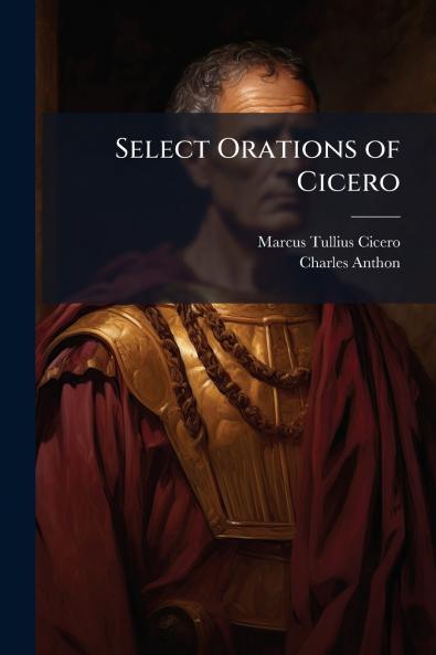 Select Orations of Cicero