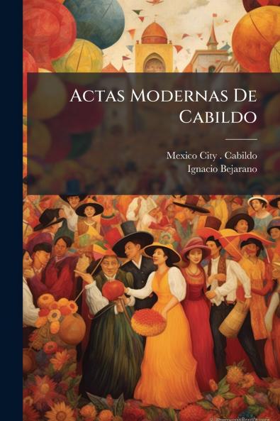Actas Modernas De Cabildo