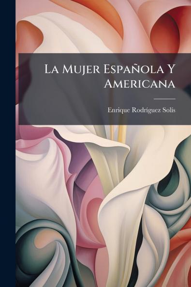 La Mujer Española Y Americana