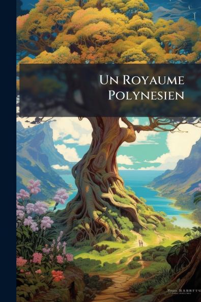 Un Royaume Polynesien