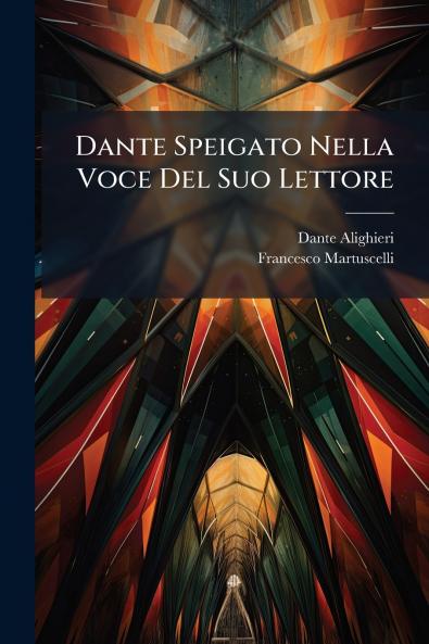 Dante Speigato Nella Voce Del Suo Lettore