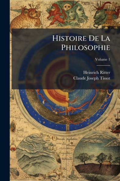 Histoire De La Philosophie; Volume 1