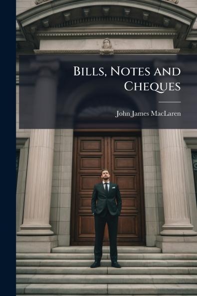 Bills Notes and Cheques