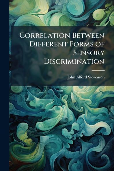 Correlation Between Different Forms of Sensory Discrimination