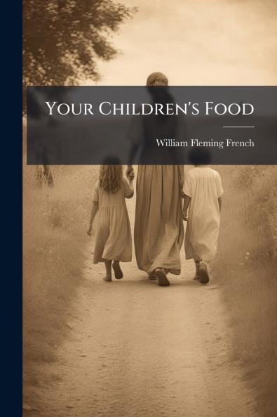 Your Children's Food