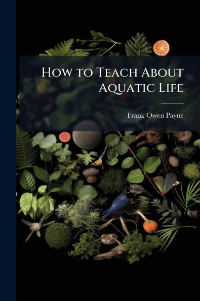 How to Teach About Aquatic Life