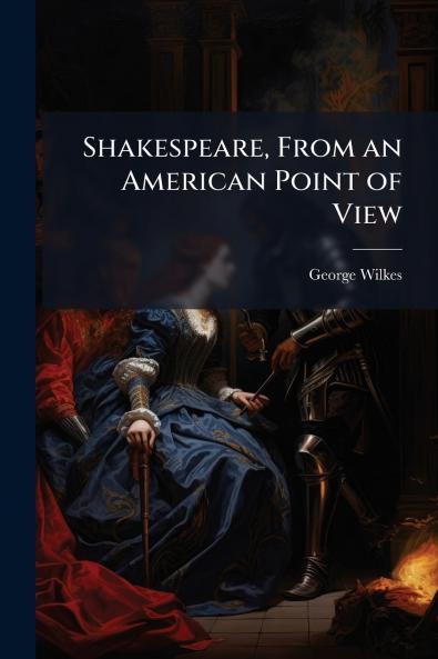 Shakespeare From an American Point of View
