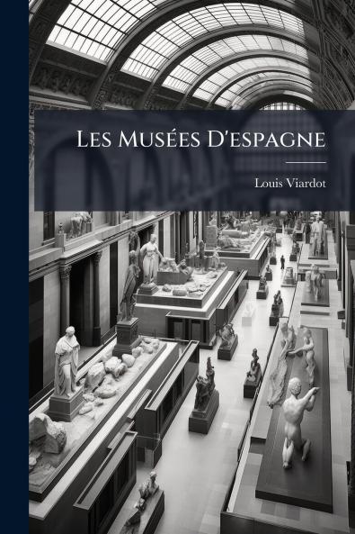 Les Musées D'espagne
