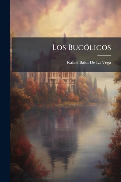 Los Bucólicos