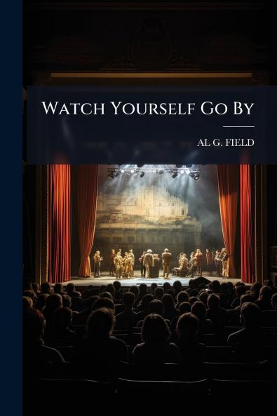 Watch Yourself Go By