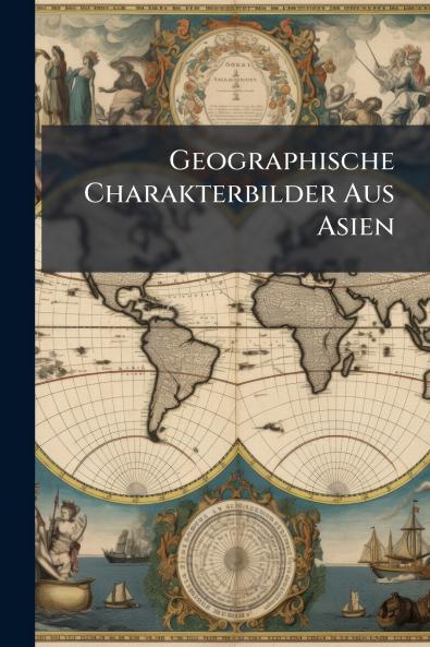 Geographische Charakterbilder Aus Asien