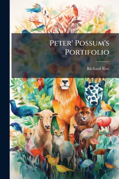 Peter' Possum's Portifolio