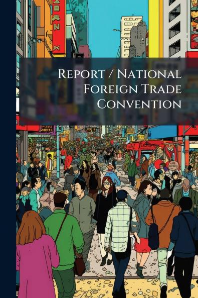 Report / National Foreign Trade Convention