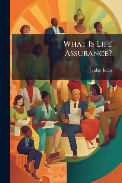 What Is Life Assurance?