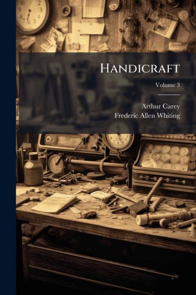 Handicraft; Volume 3