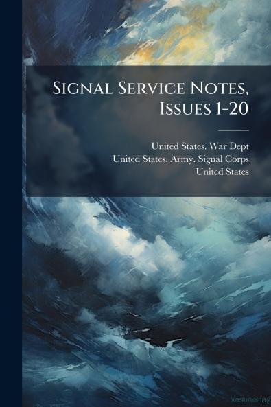 Signal Service Notes Issues 1-20