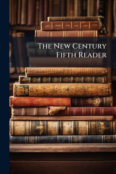 The New Century Fifth Reader