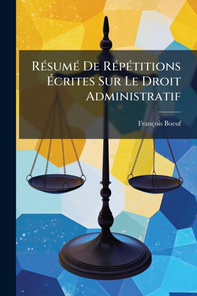 Résumé De Répétitions Écrites Sur Le Droit Administratif