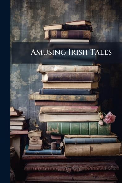 Amusing Irish Tales