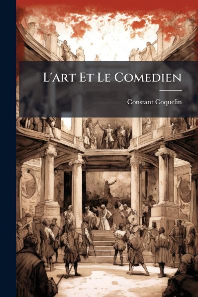 L'art Et Le Comedien