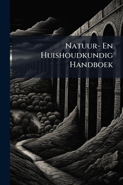 Natuur- En Huishoudkundig Handboek