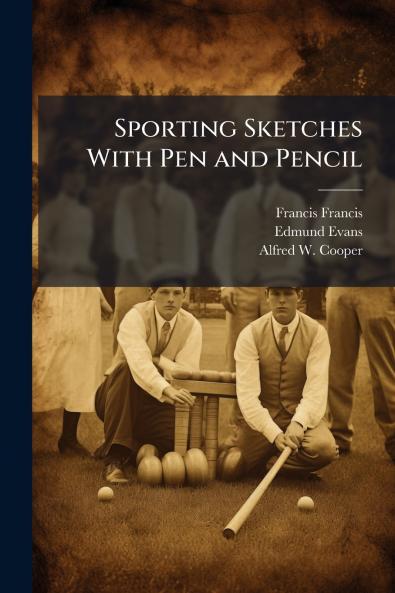 Sporting Sketches With Pen and Pencil