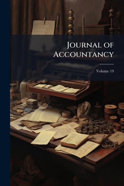 Journal of Accountancy; Volume 19