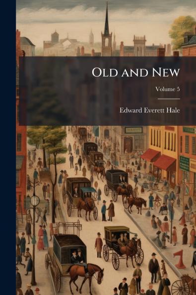 Old and New; Volume 5